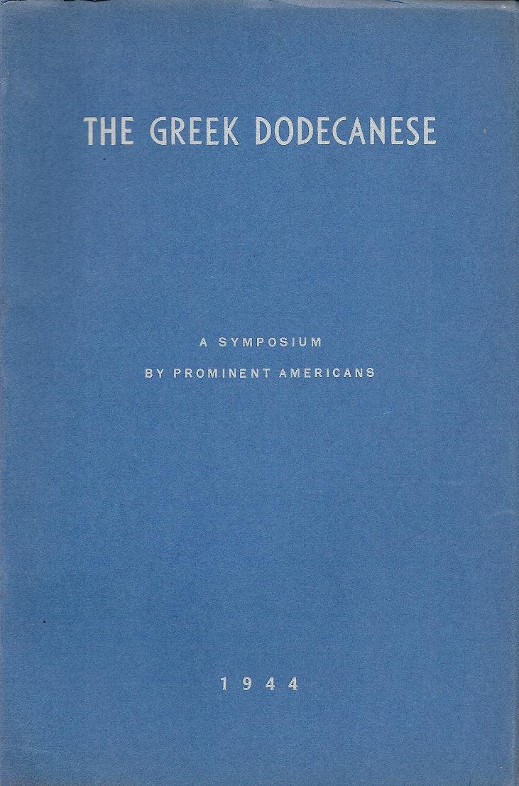 THE GREEK DODECANESE, A Symposium by prominent Americans