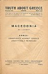 Macedonia. Annex: Conspiracy against Greece, unwittingly revealed