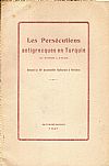 Les Persecutions antigrecques en Turquie de 1908 a 1921. Devant la IIIe Assemblee Nationale a Athenes