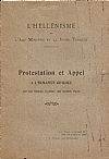L’ Hellénisme de l’ Asie Mineure et la Jeune Turquie. Protestation et Appel a l’ Humanité civilisée...