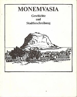 Monemvasia , Geschichte und Stadtbeschreibung