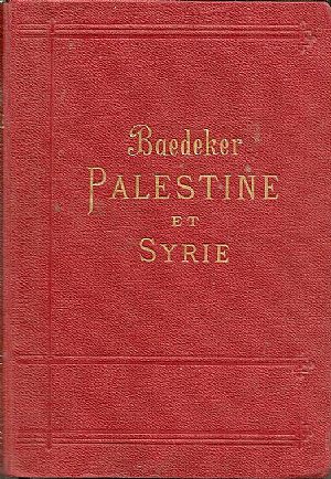 Palestine et Syrie. Manuel du Voyager