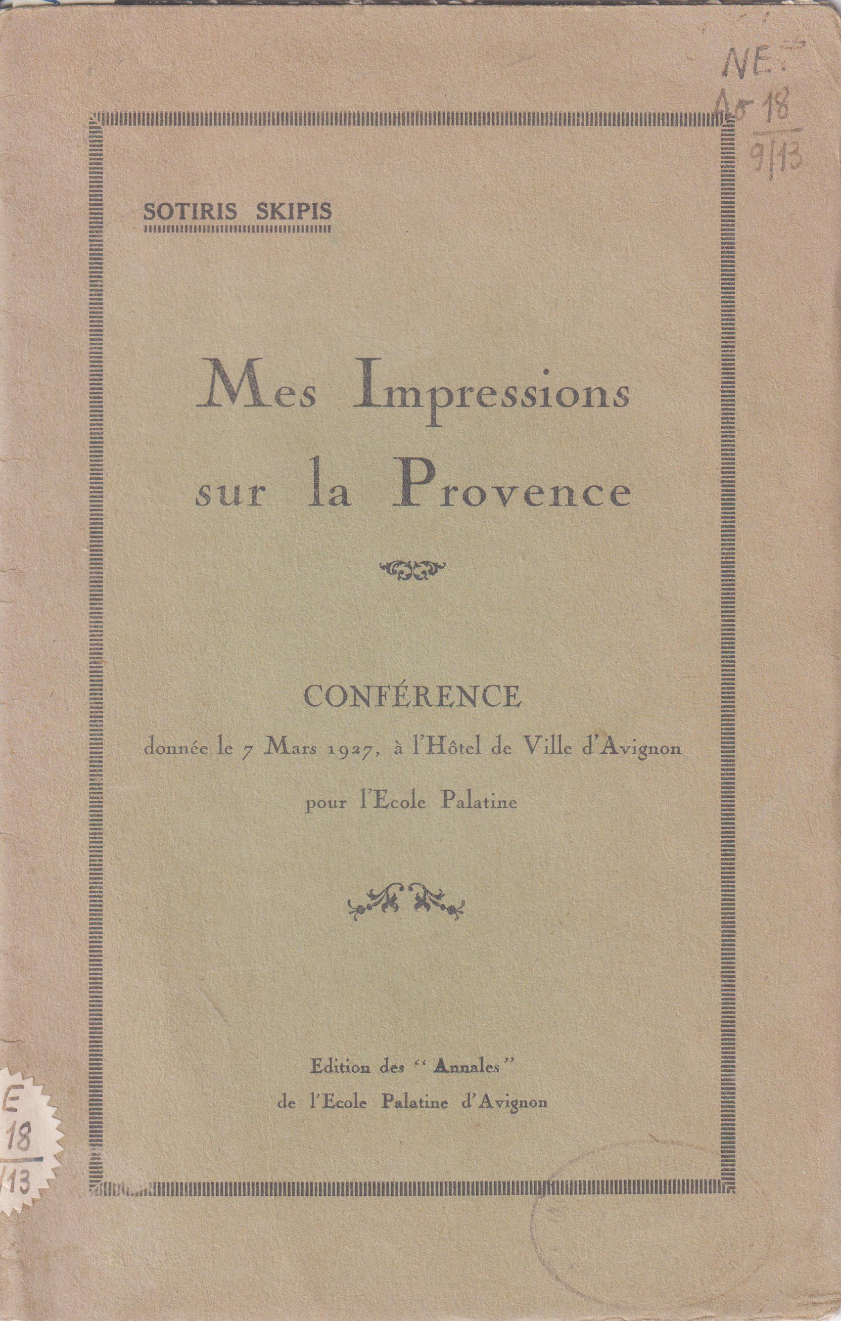 Mes Impressions sur la Provence. Conférence donnée le 7 Mars 1927