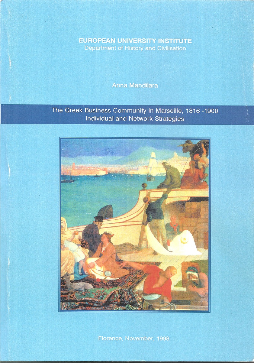 The Greek Business Community in Marseille 1816-1900, Individual and Network Strategies