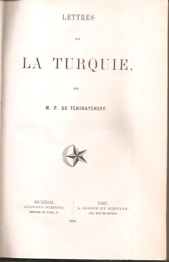 Lettres sur la Turquie - L' Empereur Napoléon III et l' Italie - Le Pape et le Congrès - La France, l'Empire et la Papauté 