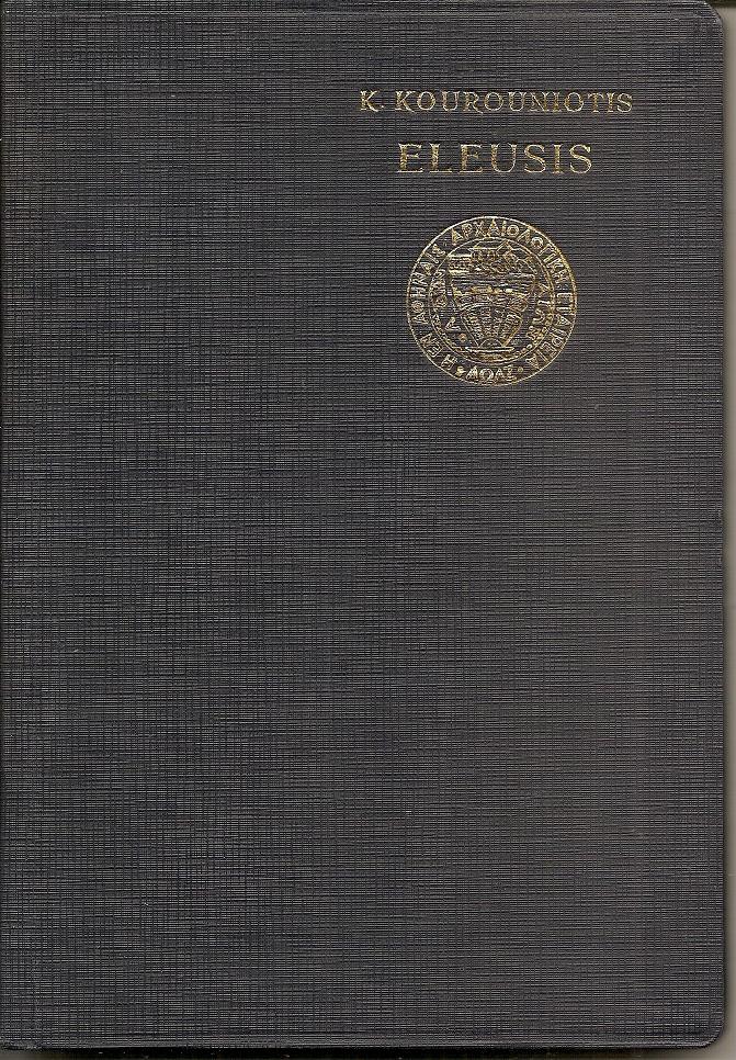Eleusis, a guide to the excavatios and the Museum.