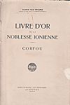 Livre d' Or de la Noblesse Ionienne. Corfou, vol. I.
