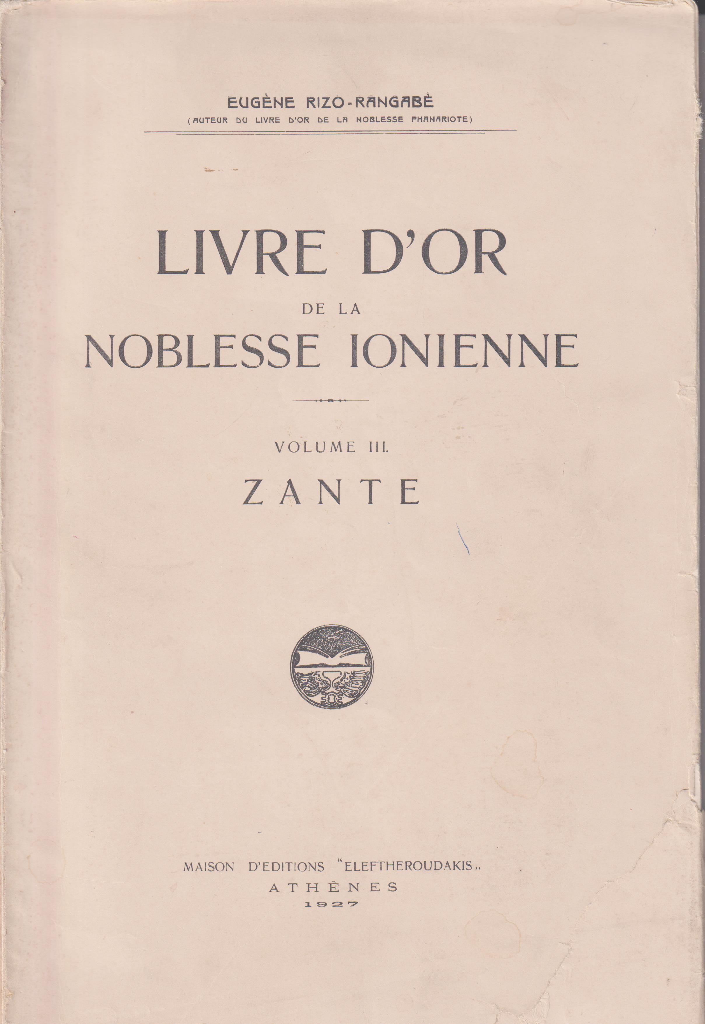Livre d' Or de la Noblesse Ionienne. Zante, vol. III.
