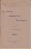 La Grèce et les Israélites de Salonique. Préface de M. Joseph Reinach